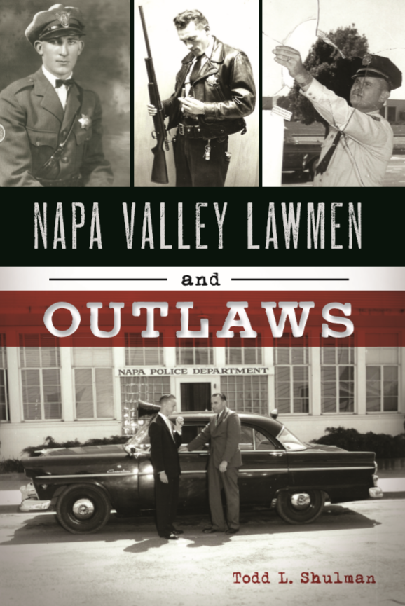 Napa Valley Lawmen and Outlaws